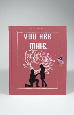 You Are Mine (Em là của anh)