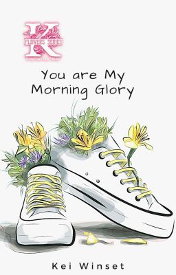 You Are My Morning Glory