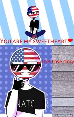 You are my sweetheart❤ | USA Love Story