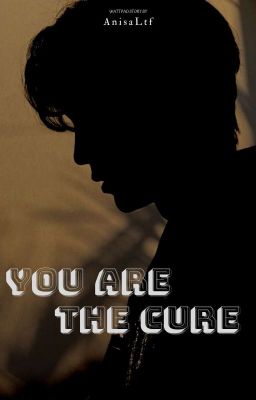 YOU ARE THE CURE