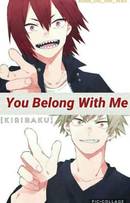 You Belong With Me [Kiribaku]