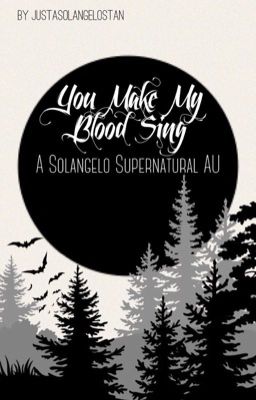 You Make My Blood Sing