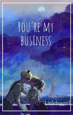 You're my business 