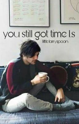 you still got time l.s 