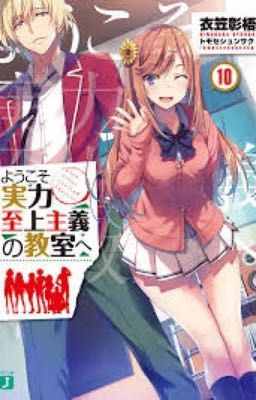 youkoso jitsuryoku shijou shugi vol 10 (tự dịch)