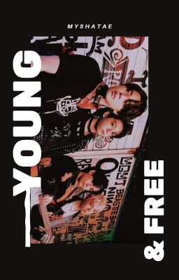 Young and Free | BTS [√]