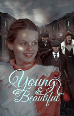 YOUNG & BEAUTIFUL - peaky blinders