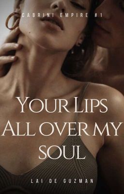 Your Lips All Over My Soul