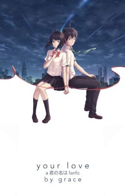 your love (Kimi no Na Wa fanfic)