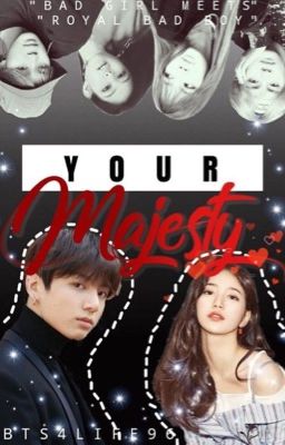 || Your Majesty ?|| (A BTS JUNGKOOK FANFICTION) ||