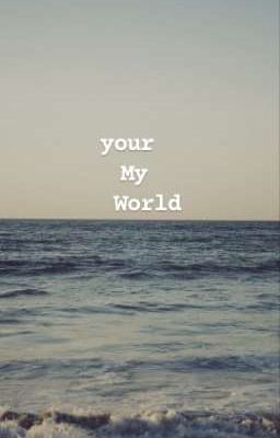 your my world