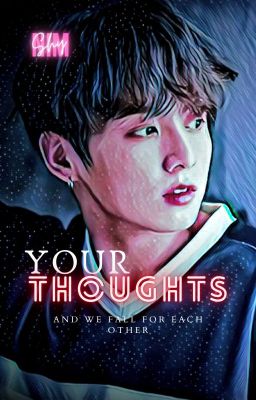 Your Thoughts  - J.JK ✔