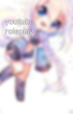 youtube roleplay