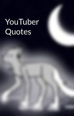 YouTuber Quotes