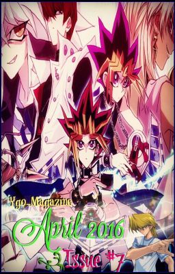 Yu-Gi-Oh! Magazine Issue #7 - April 2016