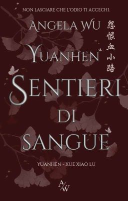 Yuanhen - Sentieri di sangue ［怨恨血小路］