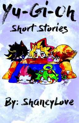 Yugioh Short Stories [Closed]