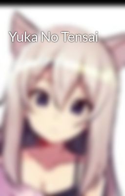 Yuka No Tensai