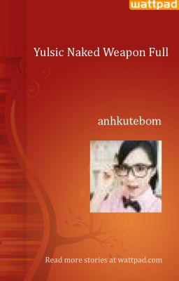 Yulsic Naked Weapon Full
