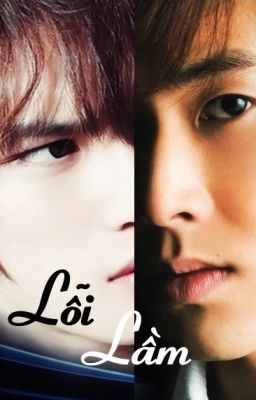 [YunJae][Long Fic][NC-17] Lỗi lầm