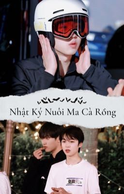 YZL | Nhật Ký Nuôi Ma Cà Rồng