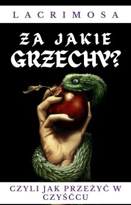 Za jakie grzechy? Czyli jak przeżyć w Czyśćcu