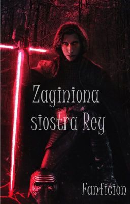 Zaginiona siostra Rey [ZAKOŃCZONE]