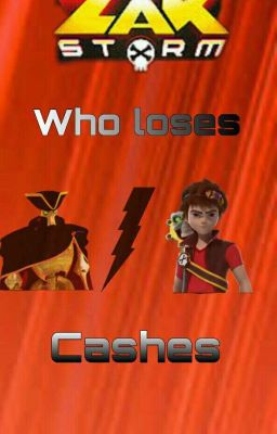 Zak Storm ~' Who loses -cashes' [German]