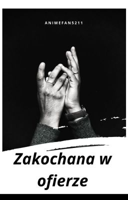 Zakochana w ofierze [ZAKOŃCZONA]