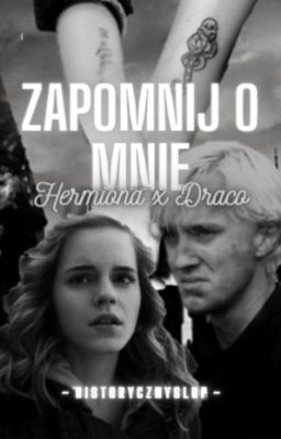 Zapomnij o mnie| Dramione | ONE SHOT