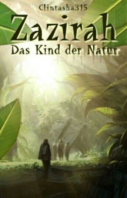 Zazirah - das Kind der Natur