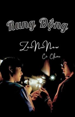 [ZeeNuNew] Rung Động 