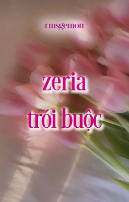 zeria | smut | trói buộc