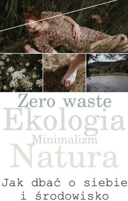 Zero waste, ekologia minimalizm, natura