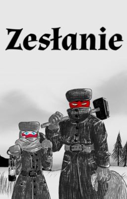 Zesłanie / countryhumans / Polska / ZSRR