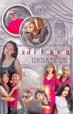 Ziddi Dil Mane Na Updates