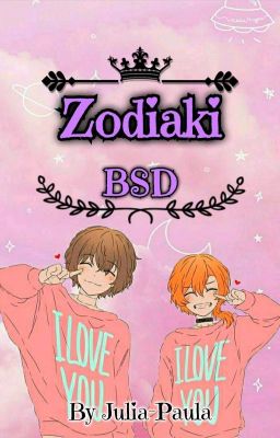 ♡ Zodiaki BSD ♡