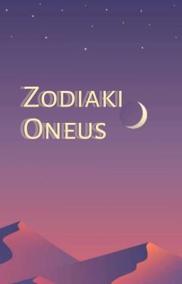 Zodiaki Oneus💫