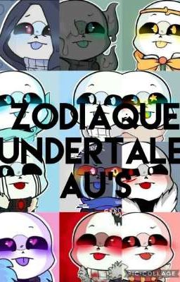 Zodiaque undertale Au's 