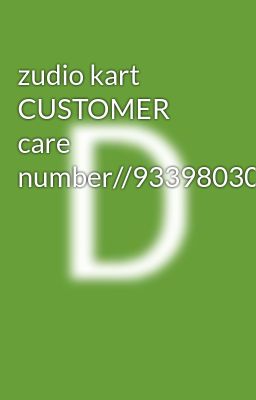 zudio kart CUSTOMER care number//9339803022///////8276965869///