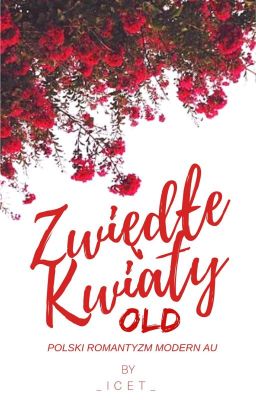 Zwiędłe Kwiaty [Old]