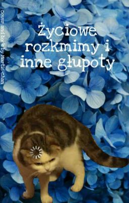 Życiowe rozkmimy i inne głupoty