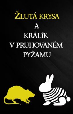 Žlutá krysa a králík v pruhovaném pyžamu