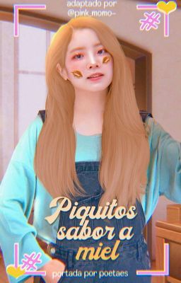 ୨ৎ Piquitos sabor a miel︙DahMo⋆