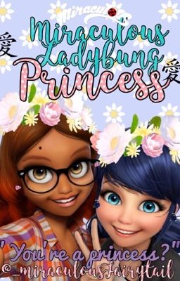 ღ•Miraculous Ladybug Princess•ღ