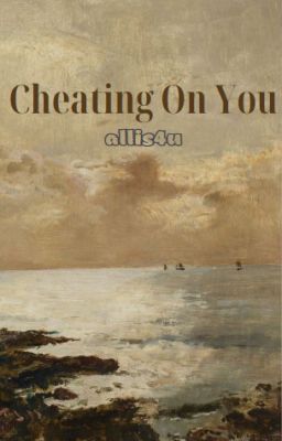 ℍ𝕪𝕦𝕟𝕝𝕚𝕩 ★ Cheating On You