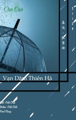 「俊哲」|| Tuấn Triết || Vạn Dặm Thiên Hà