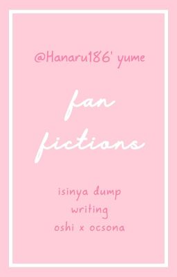 (夢) • fanfictions •