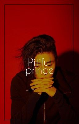 [百万九少年][9%] W. ZiYi ↠ 《可怜的王子》-Pitiful Prince-