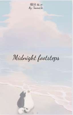 [缘分00:00] Midnight Footsteps 